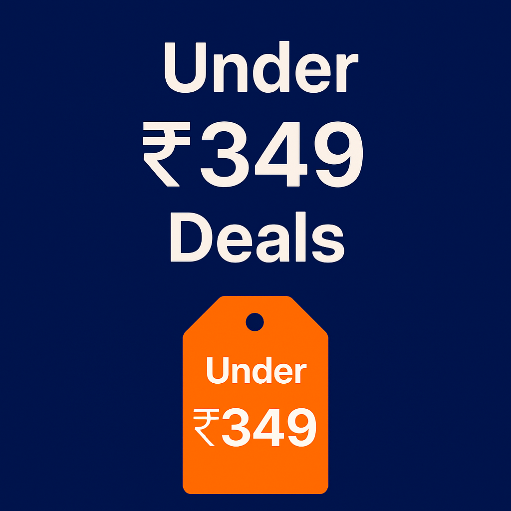 Under ₹349 Offers