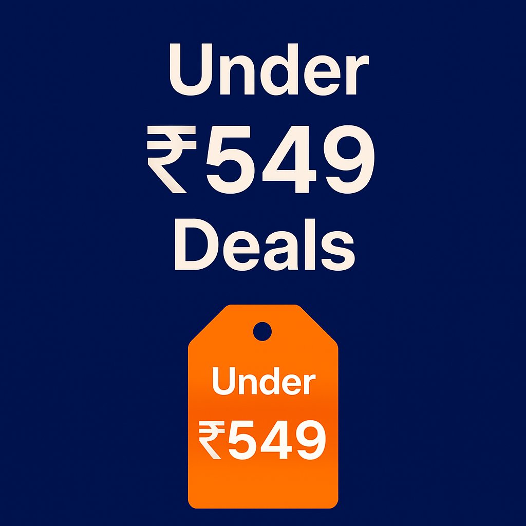 Under ₹549 Essentials